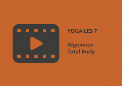 Yoga les 7 – algemeen – total body