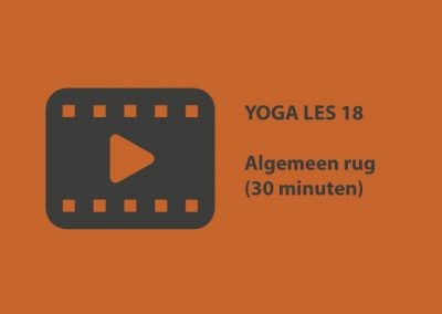 Yoga les 18 – rug algemeen (30 minuten)