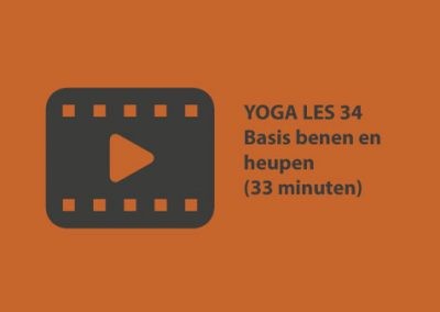 Yoga les 34 – Basis heupen en benen (33 minuten)